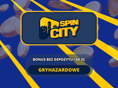 Spin City bonus bez depozytu 100 zł